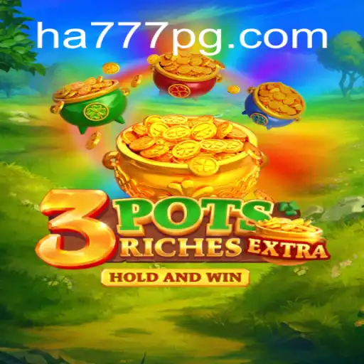 Discover the Exciting World of 3potsExtra: An Ultimate Gaming Experience with HA777.com Oficial Slots Brasil #1