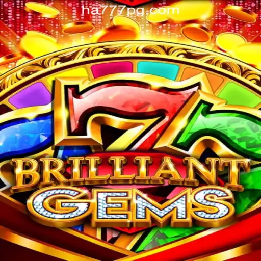 BrilliantGems: A Sparkling Adventure Awaiting Players at HA777.com Oficial Slots Brasil #1