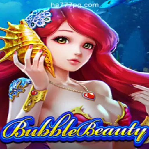 BubbleBeauty: Discover the Enchanting World of HA777.com Oficial Slots Brasil #1