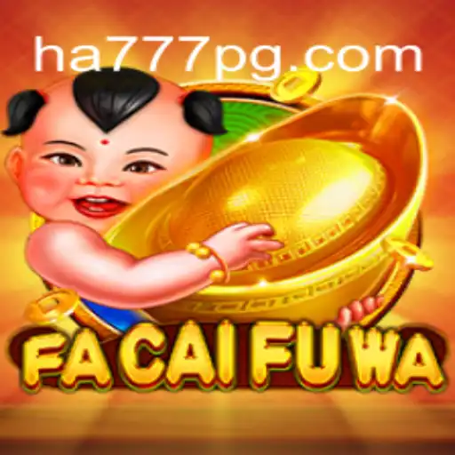 Discover the Exciting World of FaCaiFuWa: An Insight into HA777.com Oficial Slots Brasil #1