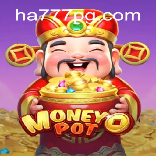 Discover MoneyPot: The Thrilling World of HA777.com Oficial Slots Brasil #1