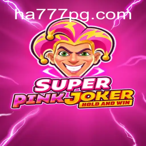 SuperPinkJoker: The Ultimate Slot Game Experience at HA777.com Oficial Slots Brasil #1