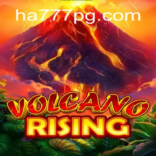 Exploring VolcanoRising: A Thrilling Journey into HA777.com Oficial Slots Brasil #1
